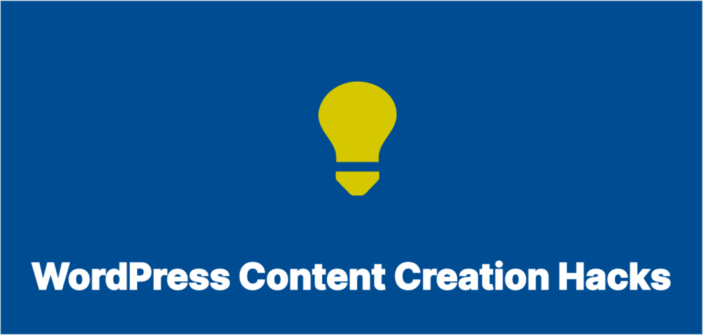 WordPress Gutenberg hacks for Content Creation